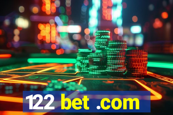 122 bet .com